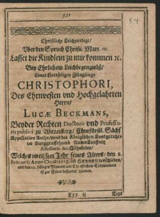 Christliche Leichpredigt ... Christophori, Des Ehrnvesten und Hochgelahrten Herrn/ Lucae Beckmans ... Söhnleins ...