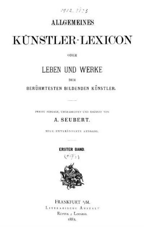Bd. 1: Allgemeines Künstler-Lexicon. Bd. 1