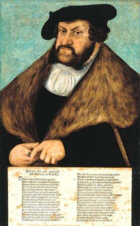 Johann von Sachsen, genannt Johann der Beständige (1468 - 1532, Kurfürst von Sachsen 1525 - 1532)