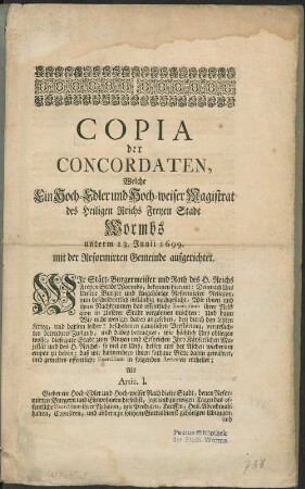 Copia der Concordaten, Welche Ein Hoch-Edler und Hoch-weiser Magistrat des Heiligen Reichs Freyen Stadt Wormbs unterm 13. Junii 1699. mit der Reformirten Gemeinde aufgerichtet.