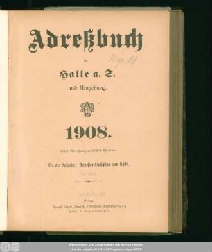 1908: Adreßbuch für Halle a. d. S. und Umgebung : unter Benutzung amtlicher Quellen
