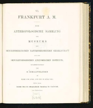 Die anthropologische Sammlung des Museums der Senckenbergischen Naturforschenden Gesellschaft und des Senckenbergischen Anatomischen Instituts