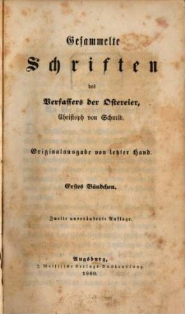 Gesammelte Schriften des Verfassers der Ostereier, Christoph von Schmid. 1