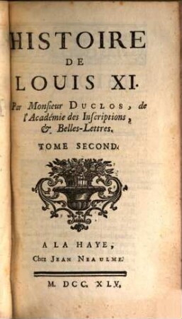 Histoire De Louis XI.. Tome Second