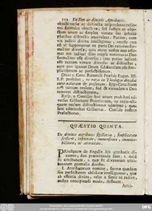 Quaestio Quinta. De divinis attributis sigillatim; simplicitate scilicet, infinitate, immensitate, immutatbilitate, ac aeternitate.