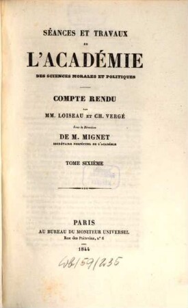 Séances et travaux de l'Académie des Sciences Morales et Politiques. 6. 1844