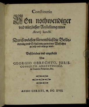 Constitutio Von nothwendiger und nützlicher Anstellung eines Ærarij Sancti. [...]