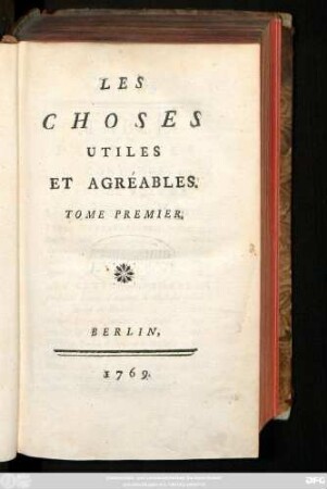 T. 1: Les Choses Utiles Et Agréables