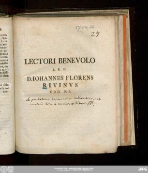 Lectori Benevolo S.P.D. D. Iohannes Florens Rivinvs Cod. P.P.