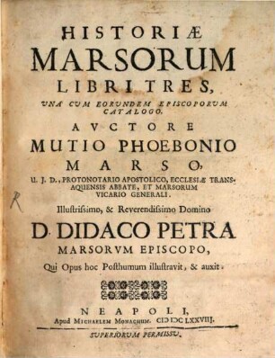 Historiæ Marsorum Libri Tres : Una Cum Eorundem Episcoporum Catalogo