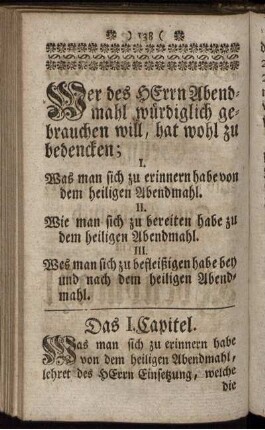 Wer des Herrn Abendmahl würdiglich gebrauchen will, hat wohl zu bedencken ... Das I. Capitel