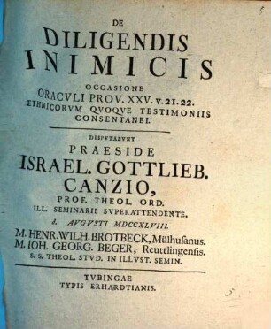 De diligendis inimicis : occasione oraculi Prov. XXV, v. 21. 22 ethnicorum quoque testimoniis consentanei