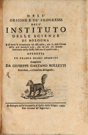 Dell'origine e de'progressi dell'Instituto delle Scienze di Bologna