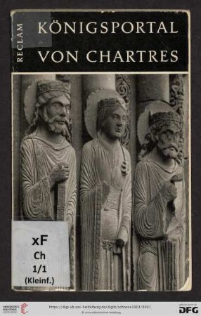 Band 67: Werkmonographien zur bildenden Kunst in Reclams Universal-Bibliothek: Das Königsportal der Kathedrale von Chartres : Einführung