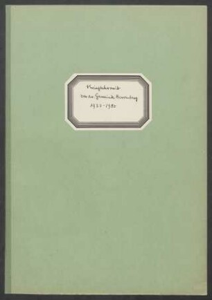 Kriegschronik der ev. Kirchengemeinde Herrenberg (Dek. Herrenberg), verfasst von Dekan i.R. Leube.