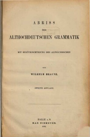 Abriss der althochdeutschen Grammatik : mit Berücksichtigung des Altsächsischen