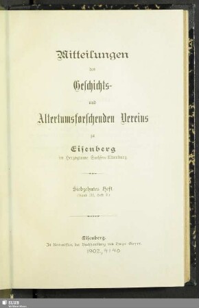 17.1902: Mitteilungen des Geschichts- und Altertumsforschenden Vereins zu Eisenberg im Herzogtume Sachsen-Altenburg