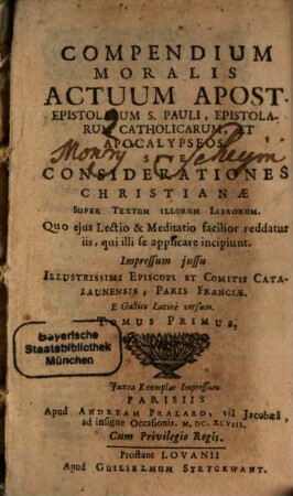 Compendium moralis Actuum Apost. Epistolarum S. Pauli, Epistolarum catholic. et Apocalypscos