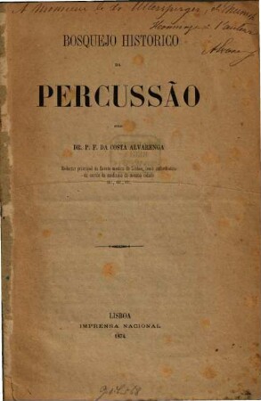 Bosqucho historico da percussão pelo Dr. P. F. da Costa Alvarenga