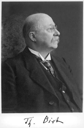 Theodor Birt (1852-1933), 1886-1933 Professor der Klassischen Philologie in Marburg
