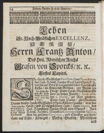 Leben Sr. Hoch-Gräflichen Excellenz, Herrn/ Herrn Frantz Anton/ Des Heil. Römischen Reichs Grafen von Sporcks/ [et]c. [et]c. ...