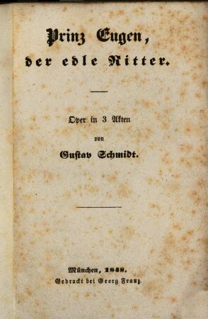 Prinz Eugen, der edle Ritter : Oper in 3 Akten