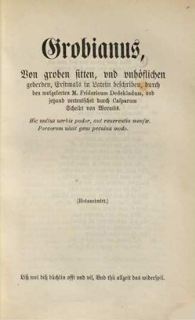 Friedrich Dedekinds Grobianus : [von groben sitten, und unhöflichen geberden]