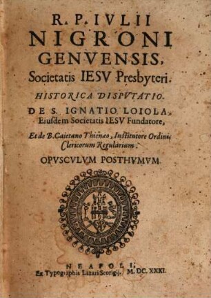 Historica disputatio de S. Ignatio Loiola