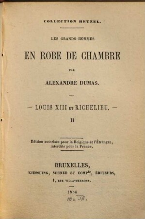 Les grands hommes en robe de chambre : Louis XIII et Richelieu, 2