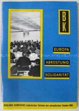 Dokumentation zur 6. Tagung der Berliner Konferenz katholischer Christen aus europäischen Staaten (BK)