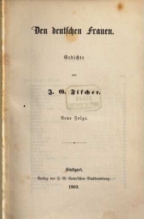 Den deutschen Frauen : Gedichte ; neue Folge