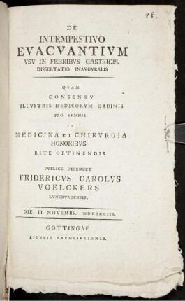 De Intempestivo Evacuantium Usu In Febribus Gastricis : Dissertatio Inauguralis ; Die II. Novembr. MDCCXCIII.