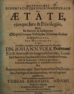 Dissertatio Juridica Inauguralis De Ætate, ejusque Jure & Privilegiis