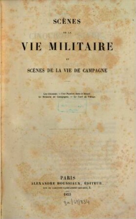 Oeuvres complètes de H. de Balzac, 13. La comédie humaine; 1: Etudes de moeurs; 5/6: Scènes de la vie militaire et scènes de la vie de campagne