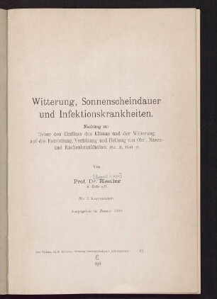 Witterung, Sonnenscheindauer und Infektionskrankheiten : Nachtrag zu: Ueber den Einfluss des Klimas und der Witterung auf die Entstehung, Verhütung und Heilung von Ohr-, Nasen- und Rachenkrankheiten