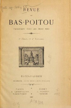 La Revue du Bas-Poitou et des provinces de l'Ouest : Revue regionale trim.. 5. 1892