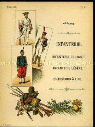 Uniformdarstellung, Infanteristen, Deckblatt zur Infanterie-Folge, Frankreich, 1700/1890.