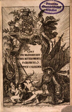 Des Churbaierischen Hohen Ritter-Ordens St. Georgii Wappen-Kalender. 1771
