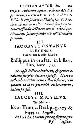 IIII Iacobvs Micyllvs. Eius Metrica. Idem Tom. 2. Decl. pag. 205. & seqqq. 11. Augusti.