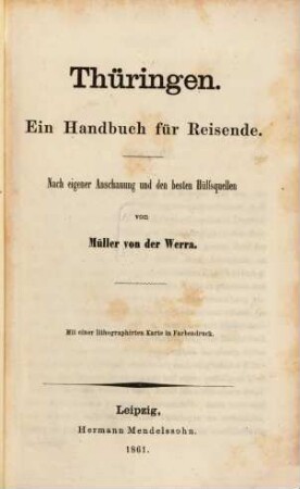 Thüringen : ein Handbuch für Reisende ; nach eigener Anschauung und den besten Hülfsquellen