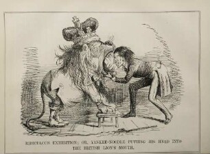 Ridiculous exhibition; or, Yankee-Noodle putting his head into the British lion's mouth