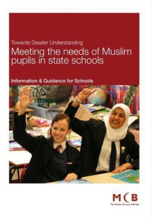 Meeting the needs of Muslim pupils in state schools : information & guidance for schools