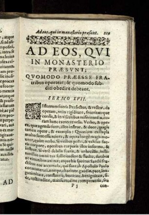 Ad Eos, Qui In Monasterio Praesunt; Quomodo Praeesse Fratribus oporteat; & quomodo subditi obedire debeant. Sermo XVII.