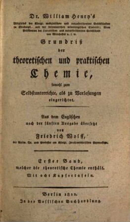 Grundriß der theoretischen und praktischen Chemie. Bd. 1 (1812)