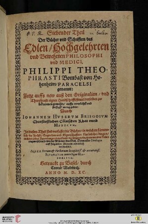 [Druck:] Paracelsus, Opera, Bd. 7, Basel: Konrad von Waldkirch, 1590