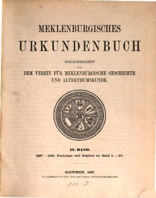 Meklenburgisches Urkundenbuch. 4, 1297 - 1300 ; Nachträge und Register zu Band I - IV