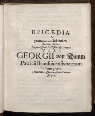 Epicedia In præmaturum sed tamen Beatum obitum [...]