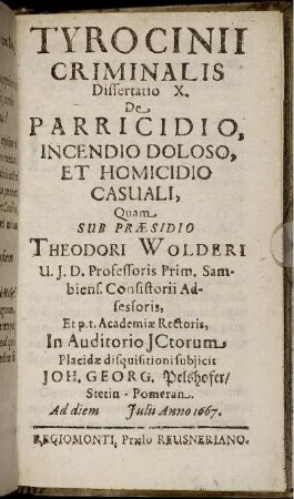 Dissertatio X. De Parricidio, Incendio Doloso, Et Homicidio Casuali