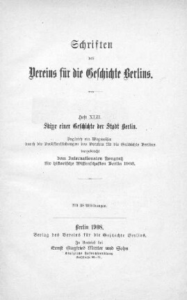 Skizze einer Geschichte der Stadt Berlin : zugleich ein Wegweiser durch die Veröffentlichungen des Vereins für die Geschichte Berlins