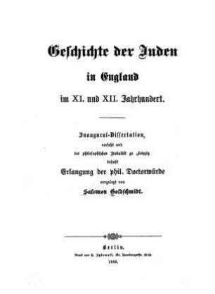 Geschichte der Juden in England im XI. und XII. Jahrhundert / von Salomon Goldschmidt